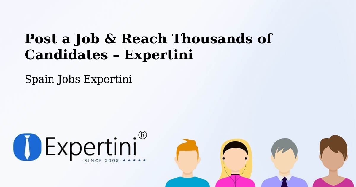 Post a Job in Càrcer – Hire the Right Talent - Càrcer, Spain Jobs Expertini