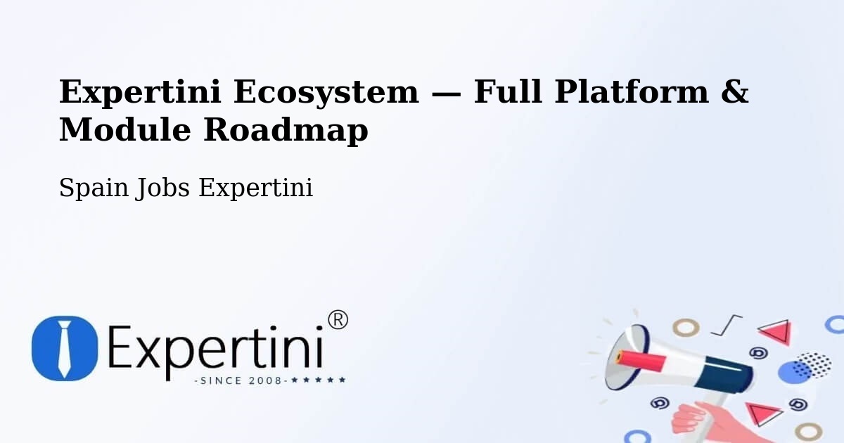 Expertini Ecosystem — Full Platform & Module Roadmap – Càrcer