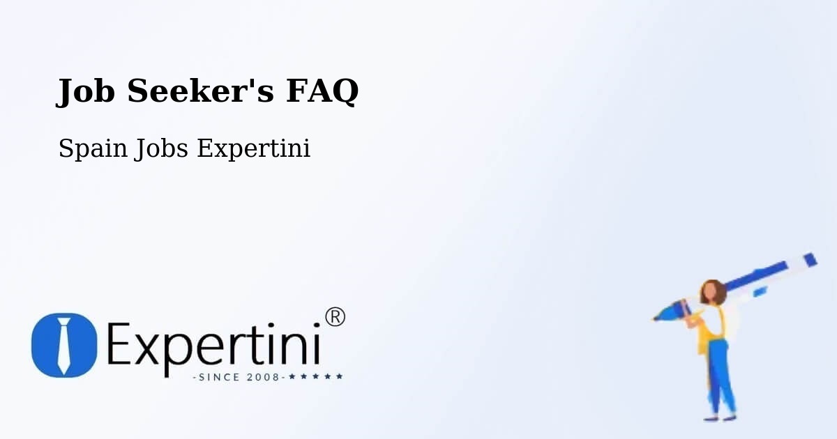 Job Seeker FAQ – Càrcer - Spain Jobs Expertini